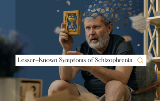 Lesser-Known Symptoms of Schizophrenia