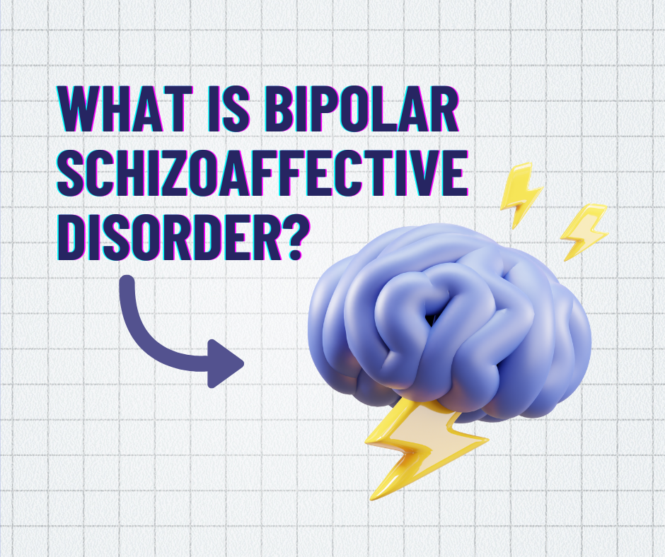 What Is Bipolar Schizoaffective Disorder?