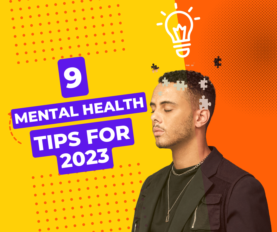 9 Mental Health Tips for 2023